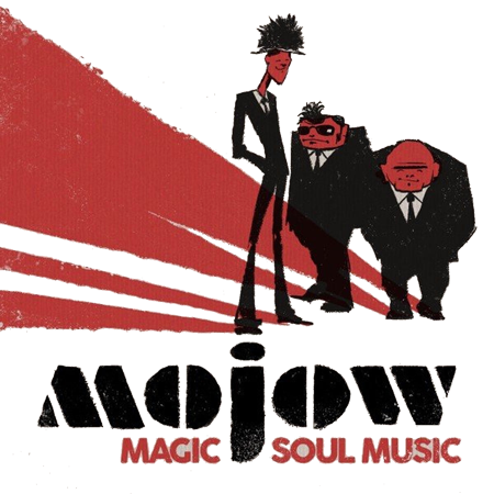 Mojow . Magic Soul Music